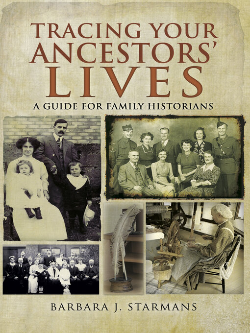 Title details for Tracing Your Ancestors' Lives by Barbara J. Starmans - Available